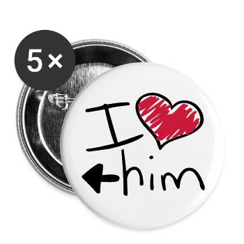 i_love_him_va2 - Buttons groß 56 mm (5er Pack) - Weiß - Vorne