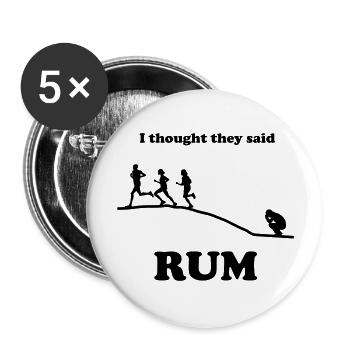 I Thought They Said Rum Hill - Buttons large 2.2''/56 mm (5-pack) - white - Front