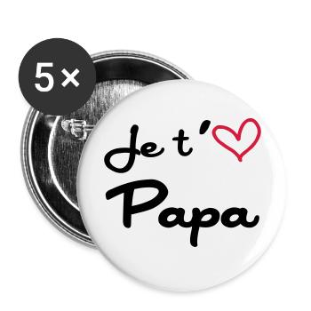 Je t'aime Papa / Naissance / Bébé / Fête des Pères - Lot de 5 grands badges (56 mm) - blanc - Devant