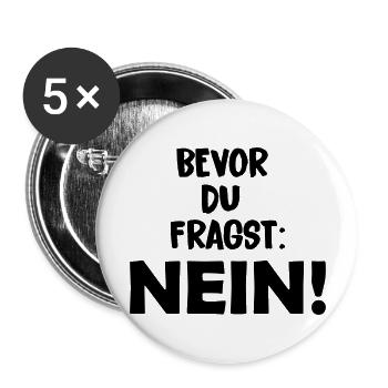 bevor_du_fragst_nein - Buttons groß 56 mm (5er Pack) - Weiß - Vorne