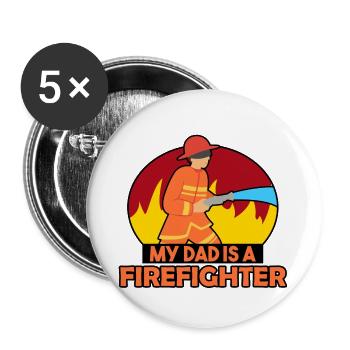 MY DAD IS A FIREFIGHTER - Buttons large 2.2''/56 mm (5-pack) - white - Front