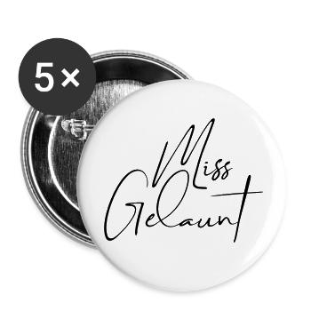Miss Gelaunt - Launisches Wortspiel - Buttons groß 56 mm (5er Pack) - Weiß - Vorne