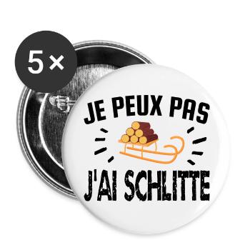 je peux pas j'ai schlitte - Lot de 5 grands badges (56 mm) - blanc - Devant