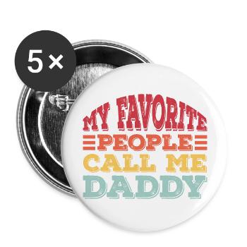 My Favorite People Call Me Daddy - Buttons large 2.2''/56 mm (5-pack) - white - Front
