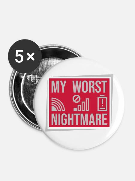 Schild my worst nightmare - Buttons groß 56 mm (5er Pack) - Weiß