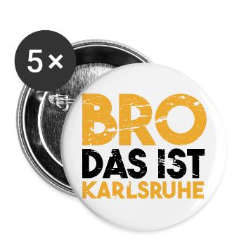 Bro das ist Karlsruhe Geschenkidee - Buttons groß 56 mm (5er Pack) - Weiß - Vorne