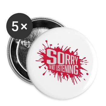 sorry im not listening - Buttons groß 56 mm (5er Pack) - Weiß - Vorne