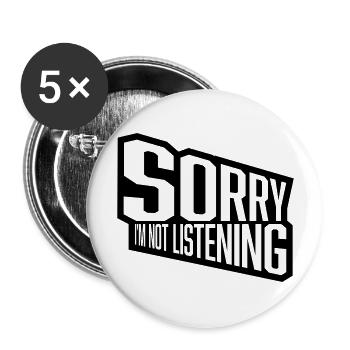sorry im not listening - Buttons groß 56 mm (5er Pack) - Weiß - Vorne