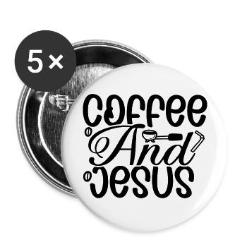Coffee and Jesus - Buttons large 2.2''/56 mm (5-pack) - white - Front