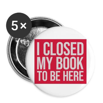 I closed my book - Buttons groß 56 mm (5er Pack) - Weiß - Vorne