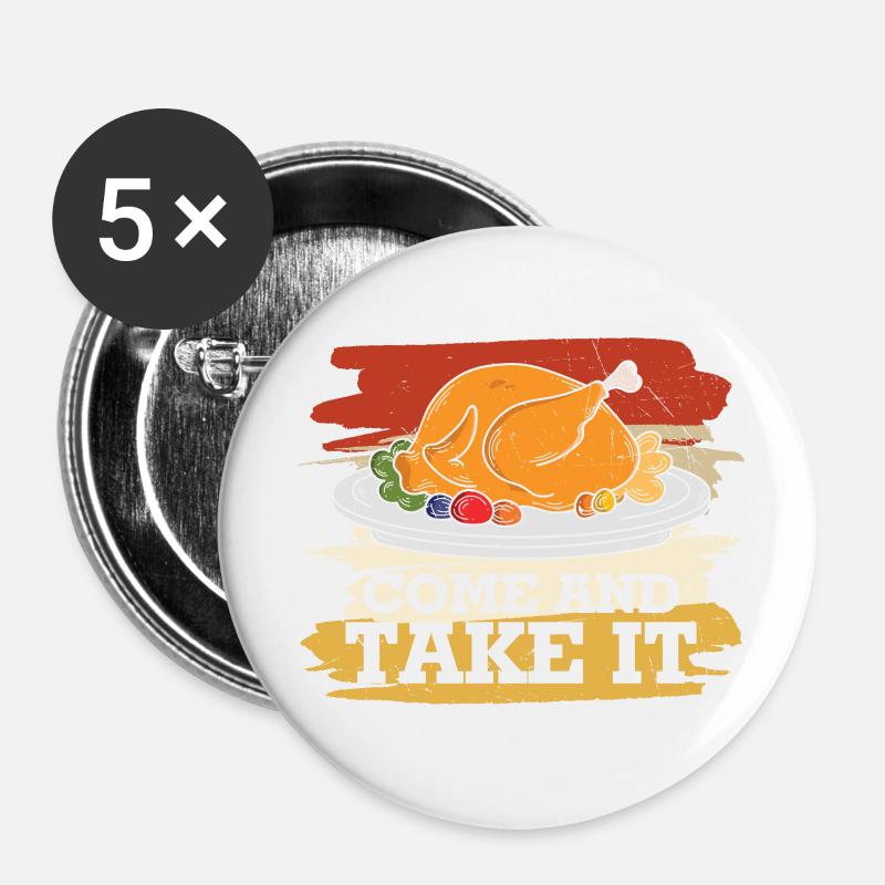 Come and take it - Funny Turkey - Buttons large 2.2''/56 mm (5-pack) - white