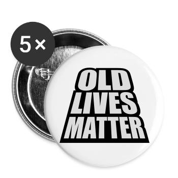 Citation Old Lives Matter - Lot de 5 grands badges (56 mm) - blanc - Devant