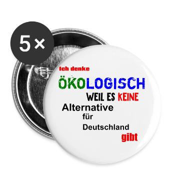 Ich denke Ökologisch... - Klima Politik fun4m3 - Buttons groß 56 mm (5er Pack) - Weiß - Vorne