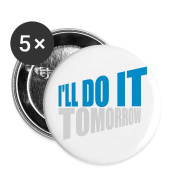 Citation de Do It Tomorrow - Lot de 5 grands badges (56 mm) - blanc - Devant