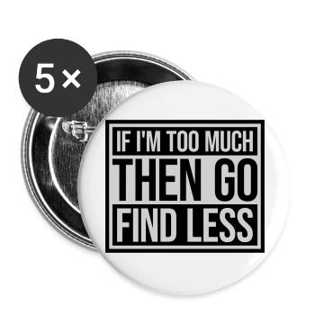 if im too much - Buttons large 2.2''/56 mm (5-pack) - white - Front