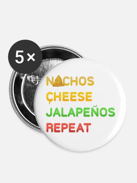 NACHOS Cheese Jalapenos repeat Design - Buttons groß 56 mm (5er Pack) - Weiß