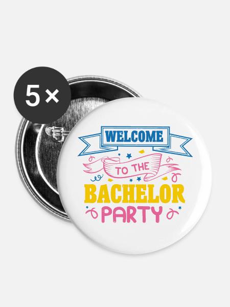 WILLKOMMEN AUF DEM JUNGGESELLENABSCHIED - Buttons groß 56 mm (5er Pack) - Weiß