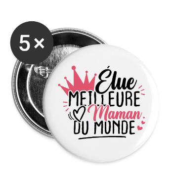 Élue meilleure maman du monde - Lot de 5 grands badges (56 mm) - blanc - Devant
