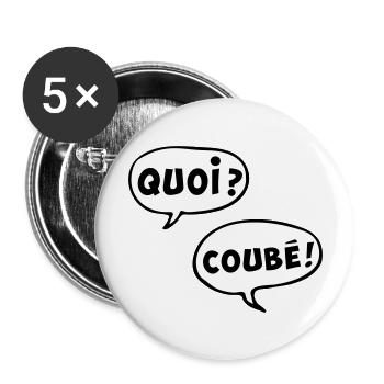 QUOI COUBEH quoicoubeh citation drôle - Lot de 5 grands badges (56 mm) - blanc - Devant