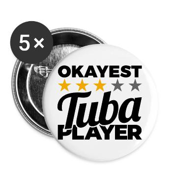 Okayest Tuba Player - Buttons large 2.2''/56 mm (5-pack) - white - Front
