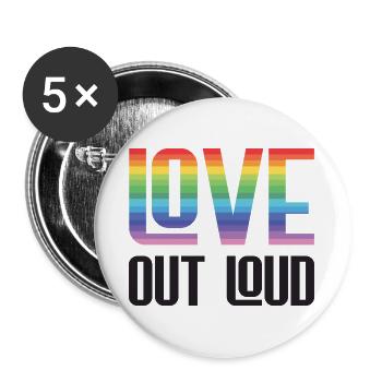 LGBTQ Pride Month - Love Out Loud - Buttons large 2.2''/56 mm (5-pack) - white - Front