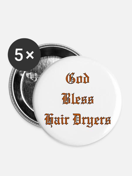 GodBlessHairDryers - Buttons groß 56 mm (5er Pack) - Weiß
