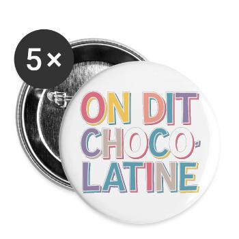 On dit chocolatine - Lot de 5 grands badges (56 mm) - blanc - Devant