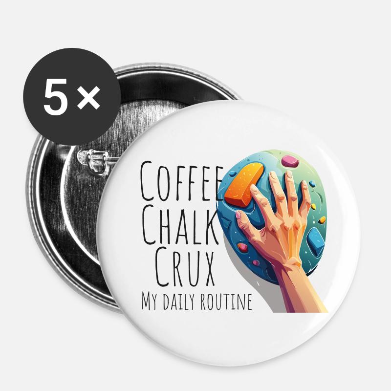 Coffee – chalk – crux: My daily routine. - Buttons groß 56 mm (5er Pack) - Weiß
