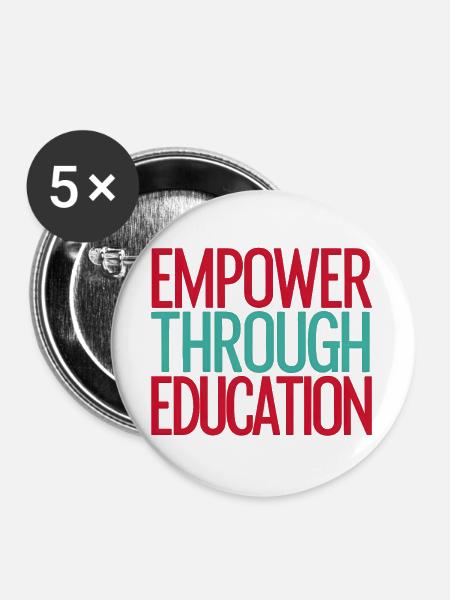 Empower Through Education - Buttons groß 56 mm (5er Pack) - Weiß