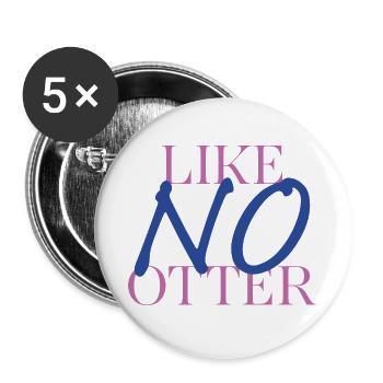 Otter mal anders – Wortspiel mit Stil - Buttons groß 56 mm (5er Pack) - Weiß - Vorne