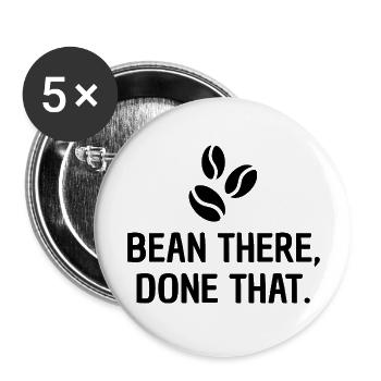 Bean there, done that - Design for coffee lovers - Buttons large 2.2''/56 mm (5-pack) - white - Front
