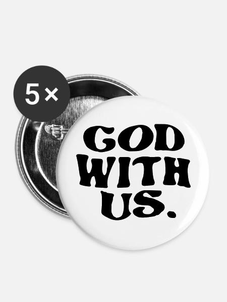 Gott sei mit uns - Buttons groß 56 mm (5er Pack) - Weiß