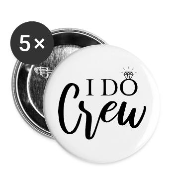 I Do Crew - Buttons groß 56 mm (5er Pack) - Weiß - Vorne