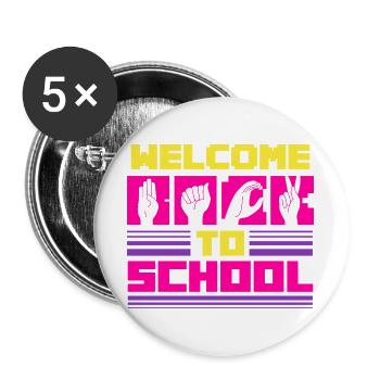 ASL Dolmetscher Gebärdensprache Welcome To School - Buttons groß 56 mm (5er Pack) - Weiß - Vorne