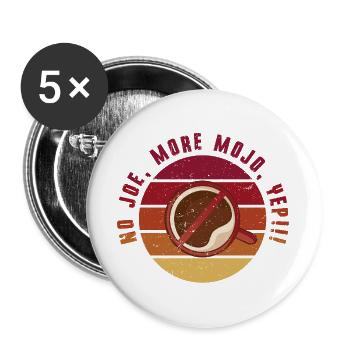 Kaffeeentzug Koffeinfrei Ex-Kaffeetrinker - Buttons groß 56 mm (5er Pack) - Weiß - Vorne