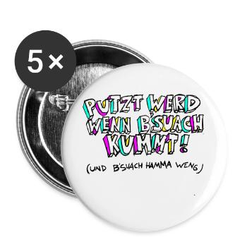 PUTZT_WERD_WENN_B'SUACH_KUMMT - Buttons groß 56 mm (5er Pack) - Weiß - Vorne