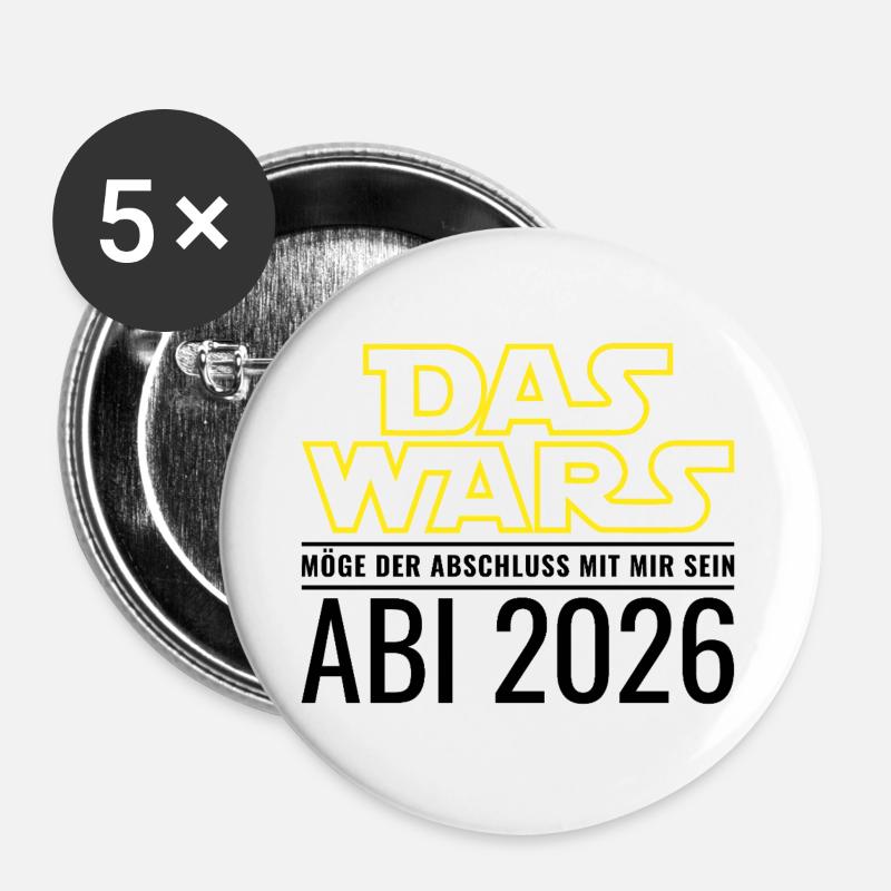 Abi 2026 Das wars Möge der Abschluss mit mir sein - Buttons groß 56 mm (5er Pack) - Weiß