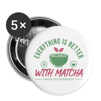 Tout est mieux avec le thé vert matcha - Lot de 5 grands badges (56 mm) - blanc - Devant