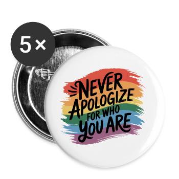 Never Apologize For Who You Are - Buttons large 2.2''/56 mm (5-pack) - white - Front