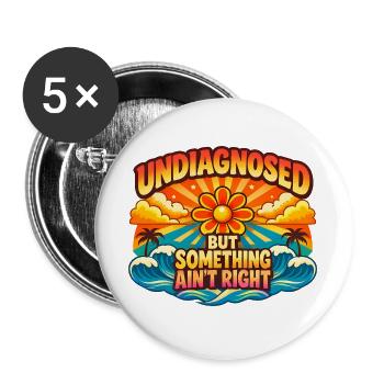 Nicht diagnostiziert, aber irgendetwas stimmt nich - Buttons groß 56 mm (5er Pack) - Weiß - Vorne