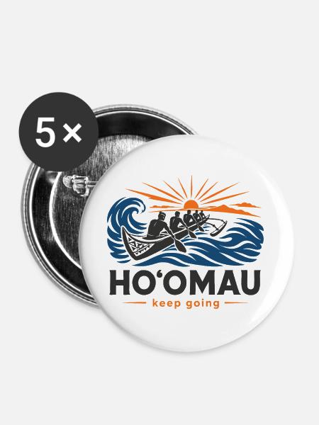 Hoomau, mach weiter. - Buttons groß 56 mm (5er Pack) - Weiß