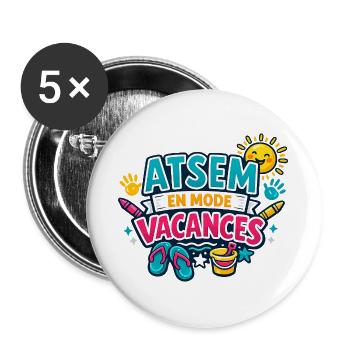 ATSEM en Mode Vacances Cadeau - Lot de 5 grands badges (56 mm) - blanc - Devant