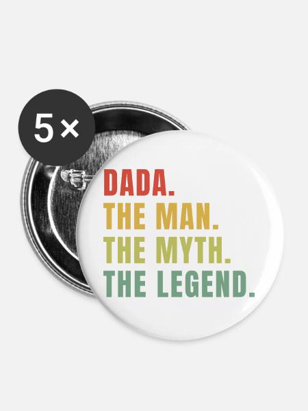 Dada Man Myth Legend – lustiges Zitat - Buttons groß 56 mm (5er Pack) - Weiß
