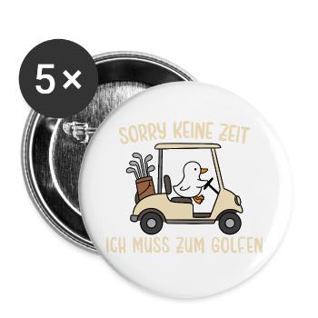 Gans Keine Zeit Muss zum Golfen - Buttons groß 56 mm (5er Pack) - Weiß - Vorne