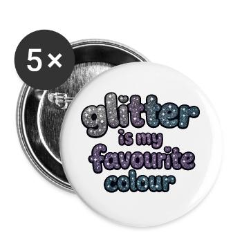 Glitzer ist meine Lieblingsfarbe - Buttons groß 56 mm (5er Pack) - Weiß - Vorne