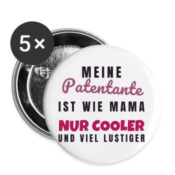 Patentante wie Mama nur cooler - Geschenk Tante - Buttons groß 56 mm (5er Pack) - Weiß - Vorne