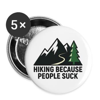Hiking because people are annoying - Buttons large 2.2''/56 mm (5-pack) - white - Front