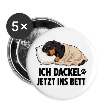 Ich Dackel Jetzt Ins Bett Schlafender Dackel - Buttons groß 56 mm (5er Pack) - Weiß - Vorne