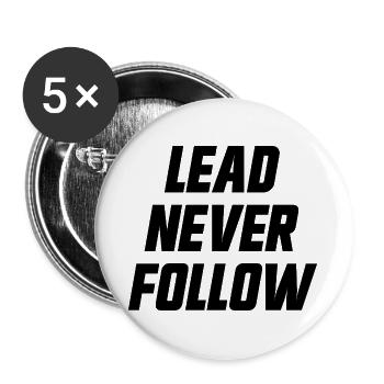 Führe, folge niemals Führern. - Buttons groß 56 mm (5er Pack) - Weiß - Vorne