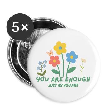 You are enough - Just as you are - Buttons groß 56 mm (5er Pack) - Weiß - Vorne